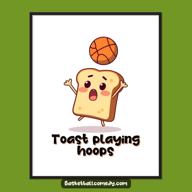 Funny Toast Basketball Digital Art - Instant Humorous Decor