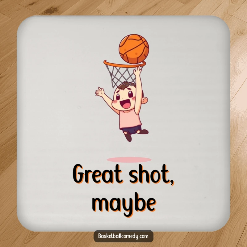 Funny drink coaster with a character humorously trying to dunk a basketball from a faraway spot, a practical humorous accessory.