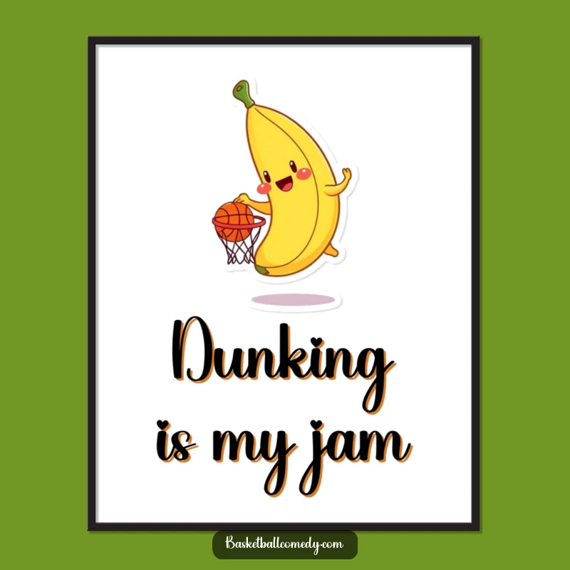 Funny Banana Dunk Poster - Cheerful Wall Art Gift