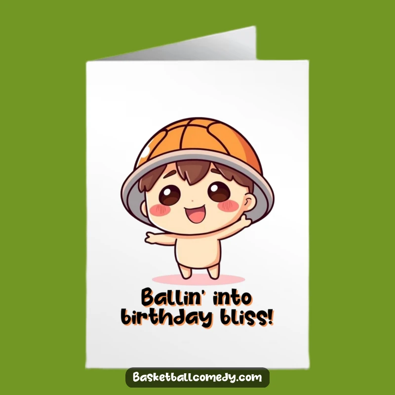 Free Printable Birthday Card: Funny Basketball Hat Character - LOL Downloadable Gift!
