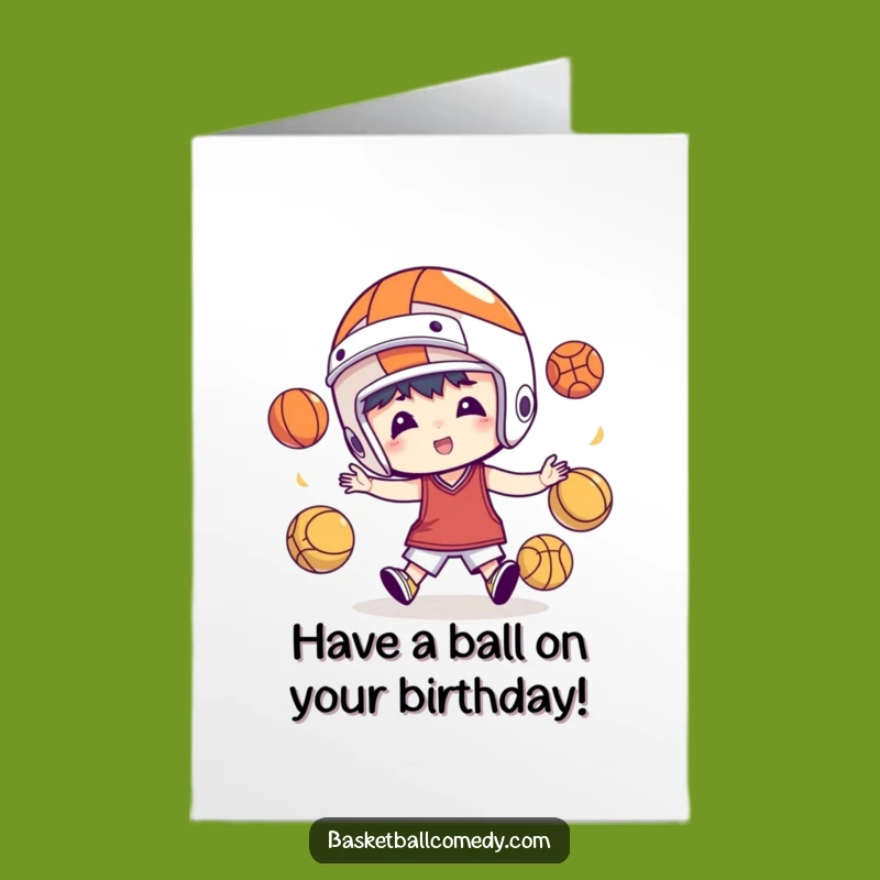 Funny Juggling Basketball Birthday Card: Free Printable Action-Packed Downloadable Gift