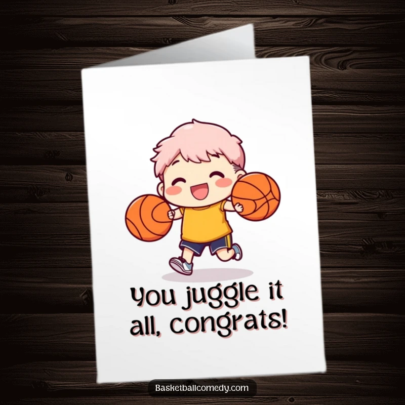 Funny Free Printable Congrats Card: A character showcases incredible skill dribbling two basketballs at once, a unique achievement.