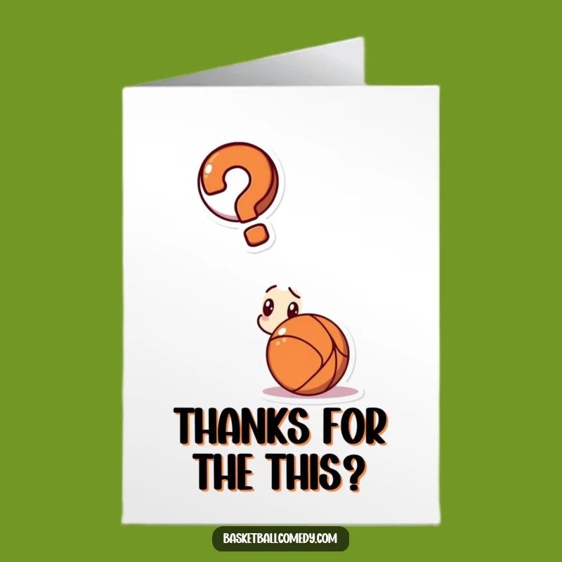 Free Printable Thank You Card: Confused Basketball Fan, Funny Downloadable Gift
