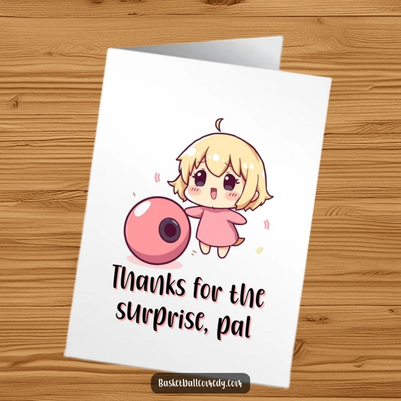 Funny Free Printable Thank You Card: Cute character comically startled by a runaway bouncing ball, a humorous thank you downloadable.