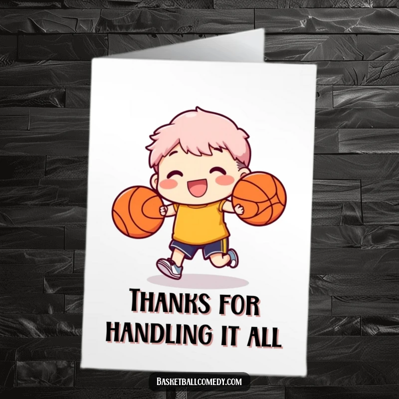 Funny Free Printable Thank You Card: A character showcases impressive coordination dribbling two basketballs simultaneously with a smile.